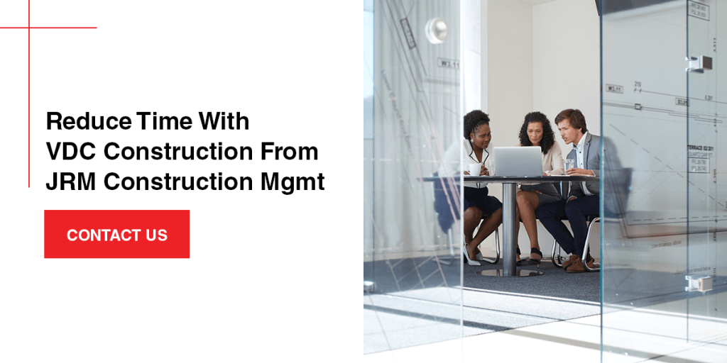 Everything You Need to Know About VDC Construction JRM Construction